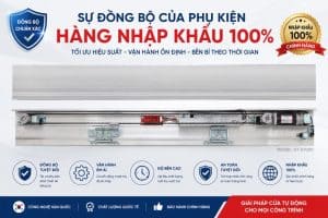 thiết bị nhập khẩu đồng bộ, yếu tố giúp cửa hoạt động bền bỉ đáng tin cậy